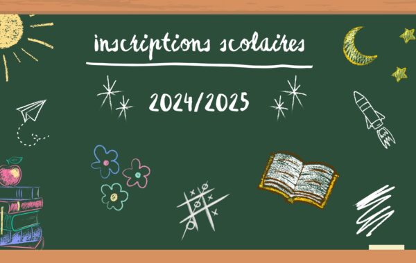 Tableau inscriptions scolaires 2024-2025